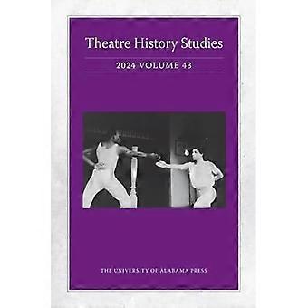 Theatergeschiedenis Studies 2024, Vol 43