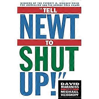 Sagen Sie Newt, dass er shut up soll