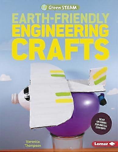 Earth-friendly Engineering Crafts - Veronica Thompson - Paperback - English Book