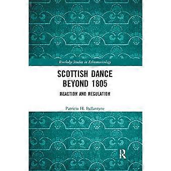 Schottischer Tanz nach 1805: Reaktion und Regulierung (Routledge Studies in Ethnomusicology)