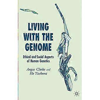 Vivere con il genoma: aspetti etici e sociali della genetica umana