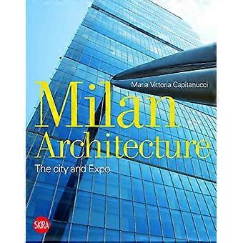 Milan arkitektur: Staden och Expo