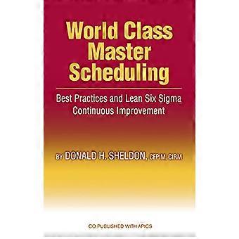 Mondo classe Master pianificazione: Best practice e Lean Six SIGMA miglioramento continuo