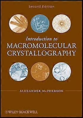 Introduction to Macromolecular Crystallography