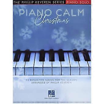 Piano Calm Christmas: 15 reflecterende solo's voor het seizoen