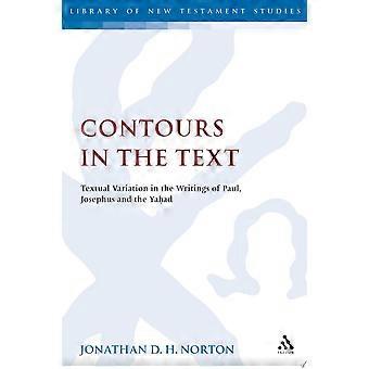 Contours in the text textual variation in the writings of paul, josephus and the yahad