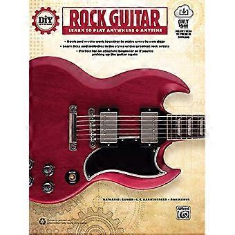 Diy (Do It Yourself) Rock Guitar: Learn to Play Anywhere & Anytime