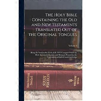 The Holy Bible Containing The Old And New Testaments Translated Out Of The Origi - Anonymous - Hardcover - en Book