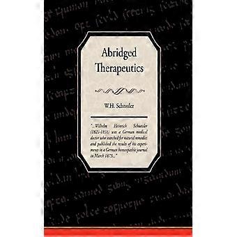 Abridged Therapeutics - W.H. Schnssler - Paperback - English Book - History