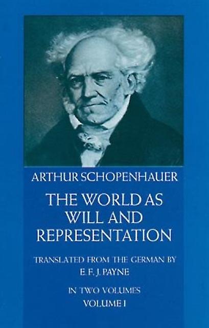 World As Will And Representation Vol. 1 - Arthur Schopenhauer