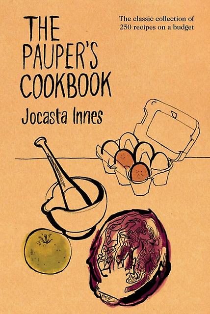 Pauper's Cookbook - Jocasta Innes