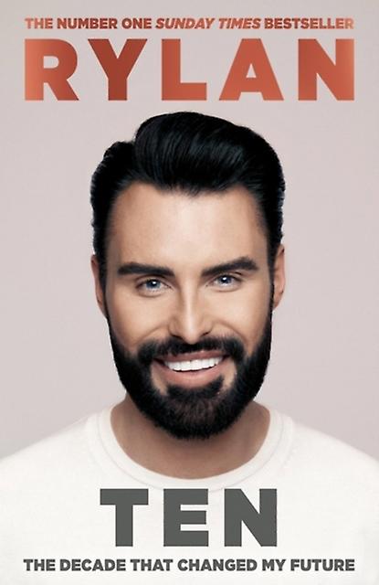 Ten The Decade That Changed My Future by Rylan Clark Hardback Book