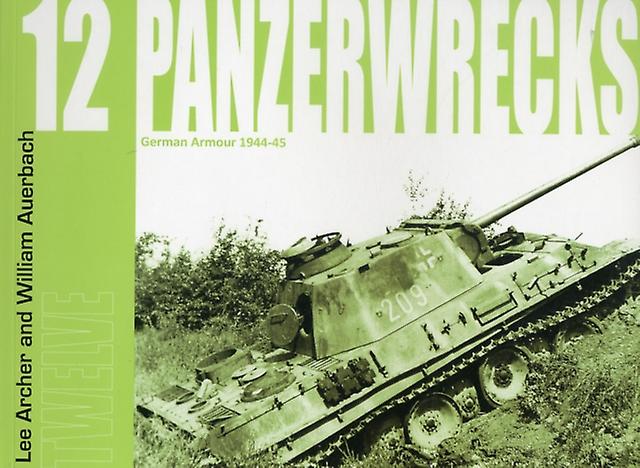 Panzerwrecks 12 by William Auerbach Paperback