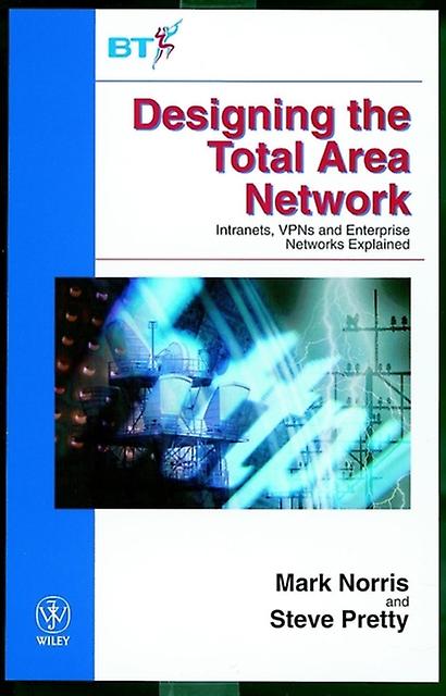Designing The Total Area Network by Norris Hardback Book