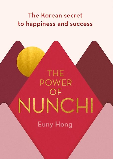 The Power Of Nunchi by Euny Hong Paperback Book