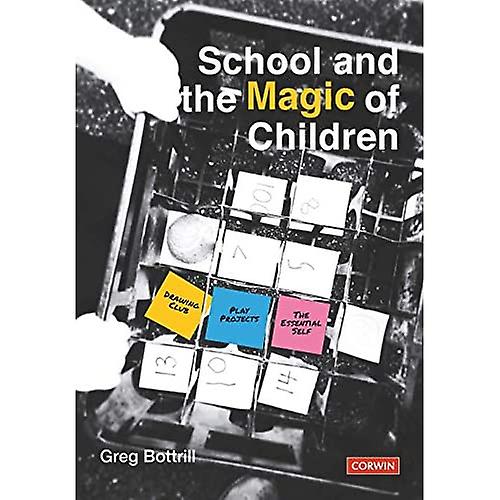 Schule und die Magie der Kinder (Corwin Ltd)