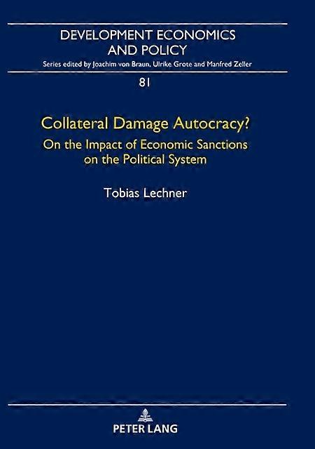 Collateral Damage Autocracy by Tobias Lechner Paperback Book
