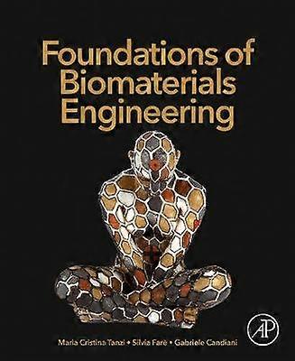 Foundations of Biomaterials Engineering