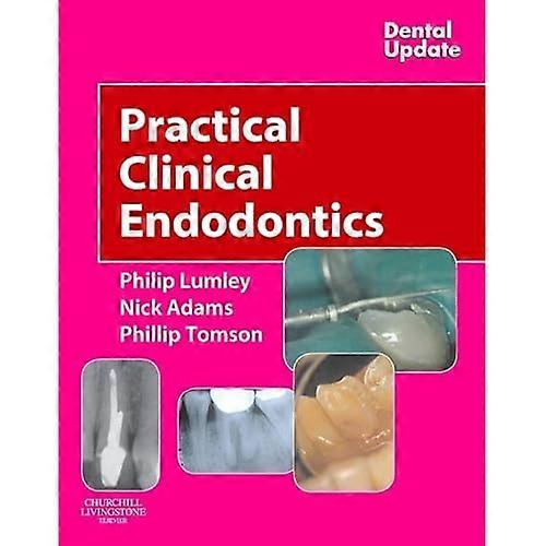 Practical Clinical Endodontics (Dental Update)