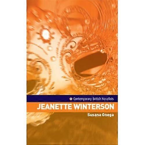 Jeanette Winterson (Contemporary British Novelists)
