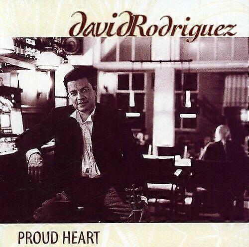 David Rodriguez Proud Heart CD