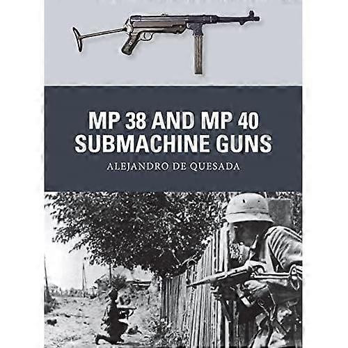 MP 38 and MP 40 Submachine Guns (Weapon)