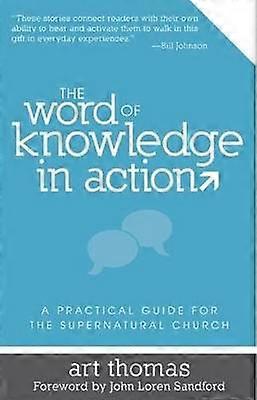 Word Of Knowledge In Action The