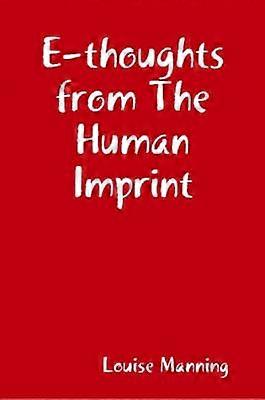 EThoughts from the Human Imprint