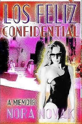 Los Feliz Confidential