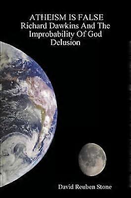 Atheism is False