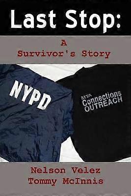 Last Stop A Survivor's Story