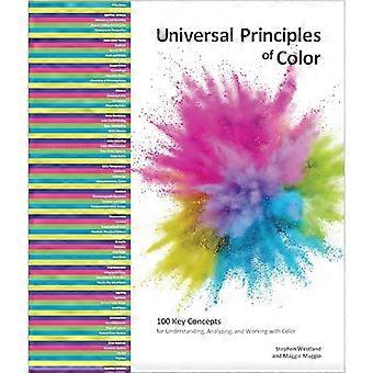 Universal Principles of Color 100 Key Concepts for Understanding Analyzing and Working with Color Volume 5
