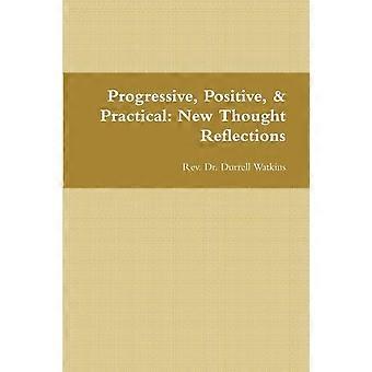 Progressive Positive & Practical New Thought Reflections - Rev. Dr. Durrell Watkins - Paperback - en Book