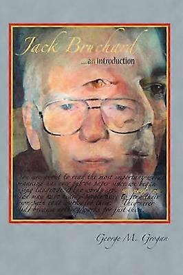 Jack Bruchard    an Introduction