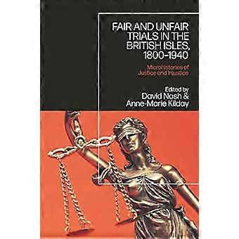 Fair And Unfair Trials In The British Isles 1800-1940 Microhistories Of Justi - Bloomsbury Publishing PLC - Paperback - en Book