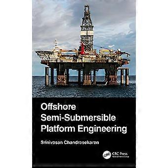 Offshore Semi Submersible Platform Engineering