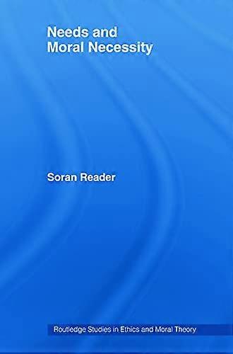 Needs and Moral Necessity