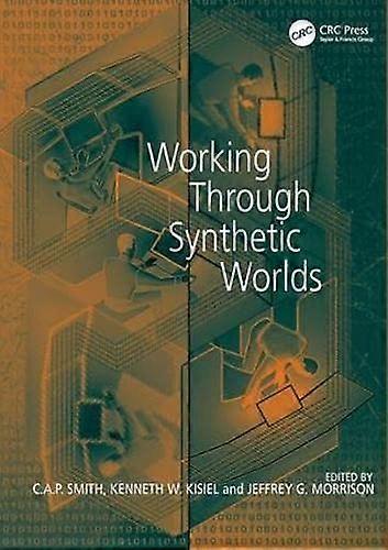 Working Through Synthetic Worlds