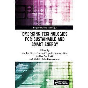 Emerging Technologies for Sustainable and Smart Energy