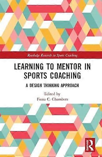 Learning to Mentor in Sports Coaching: A Design Thinking Approach