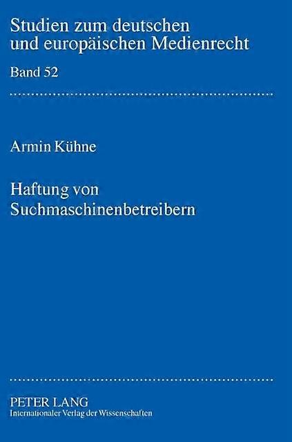 Haftung Von Suchmaschinenbetreibern by Armin Kuhne Hardback Book