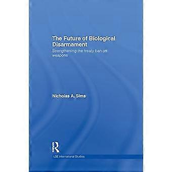 De toekomst van biologische ontwapening: versterking van het verdragsverbod op wapens (LSE International Studies Series)