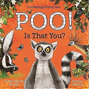 Poo! Er det dig?
