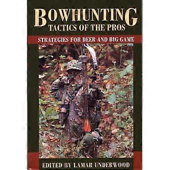 Bowhunting Taktik der Profis: Strategien für Hirsche und Großwild