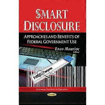 SMART DISCLOSURE APPROACHES (Procédures et opérations gouvernementales : enjeux économiques, problèmes et perspectives)