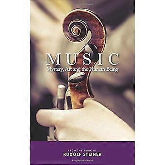 Musique : Mystère, l’Art et l’être humain