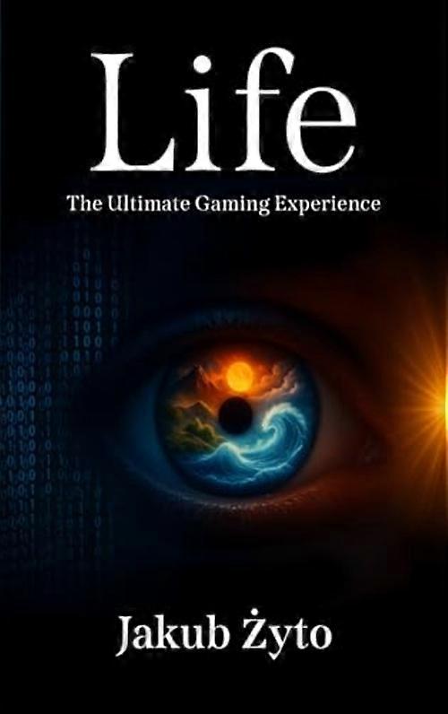 Life : the Ultimate Gaming Experience