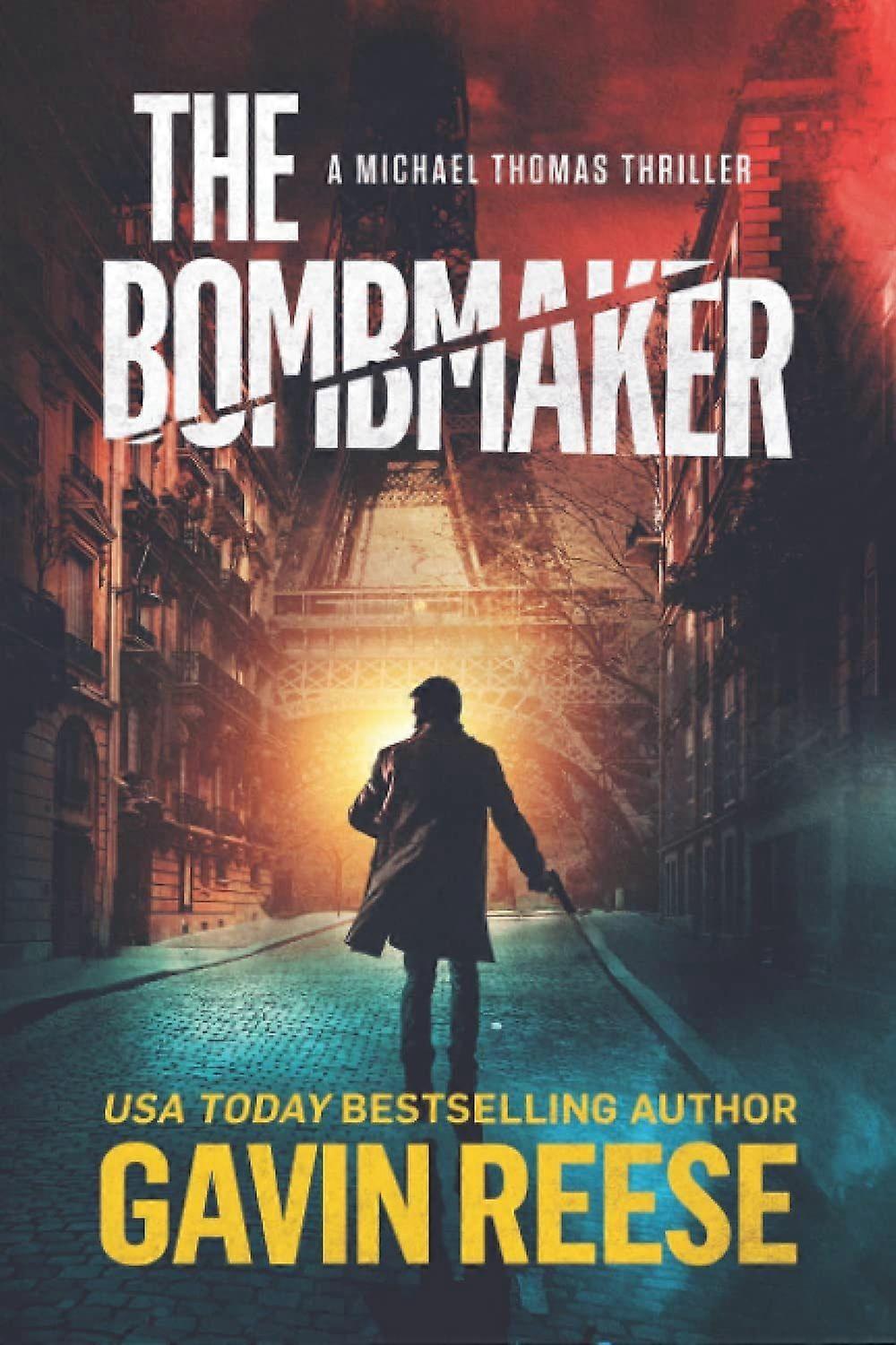 The bombmaker a michael thomas thriller