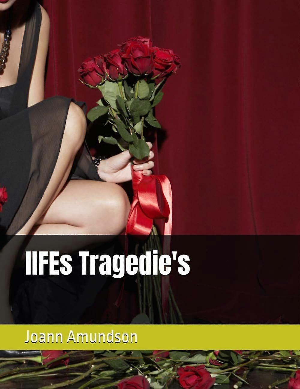 Lifes tragedie's
