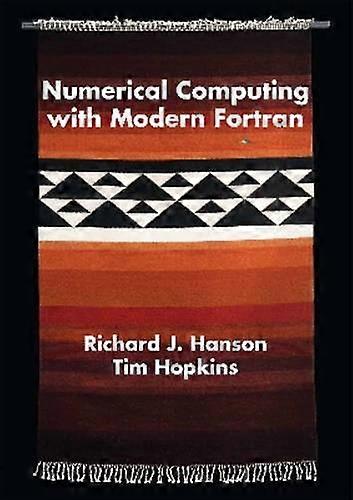 Numerical Computing with Modern Fortran